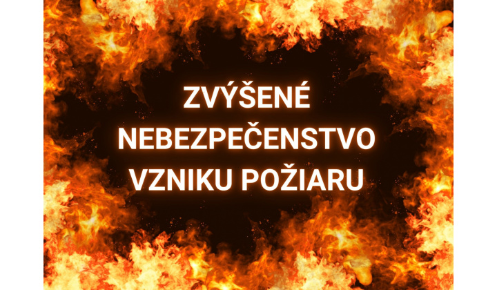 Vyhlásenie času zvýšeného nebezpečenstva vzniku požiaru