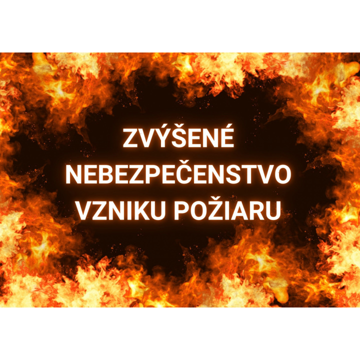 Vyhlásenie času zvýšeného nebezpečenstva vzniku požiaru
